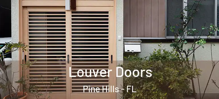  Louver Doors Pine Hills - FL
